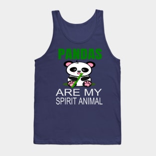 Pandas are my spirit animal Tank Top